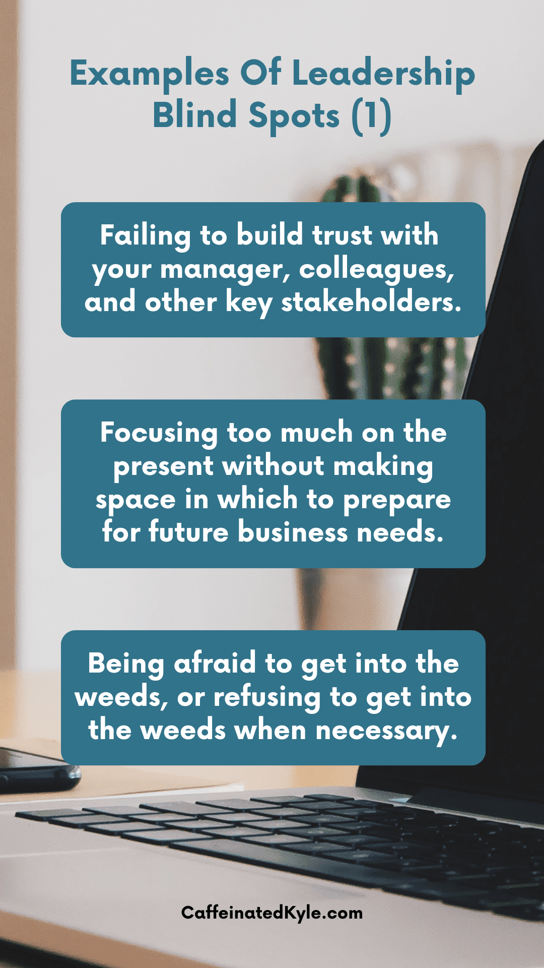 4 Quick Ways To Uncover Your Leadership Blind Spots | CaffeinatedKyle.com