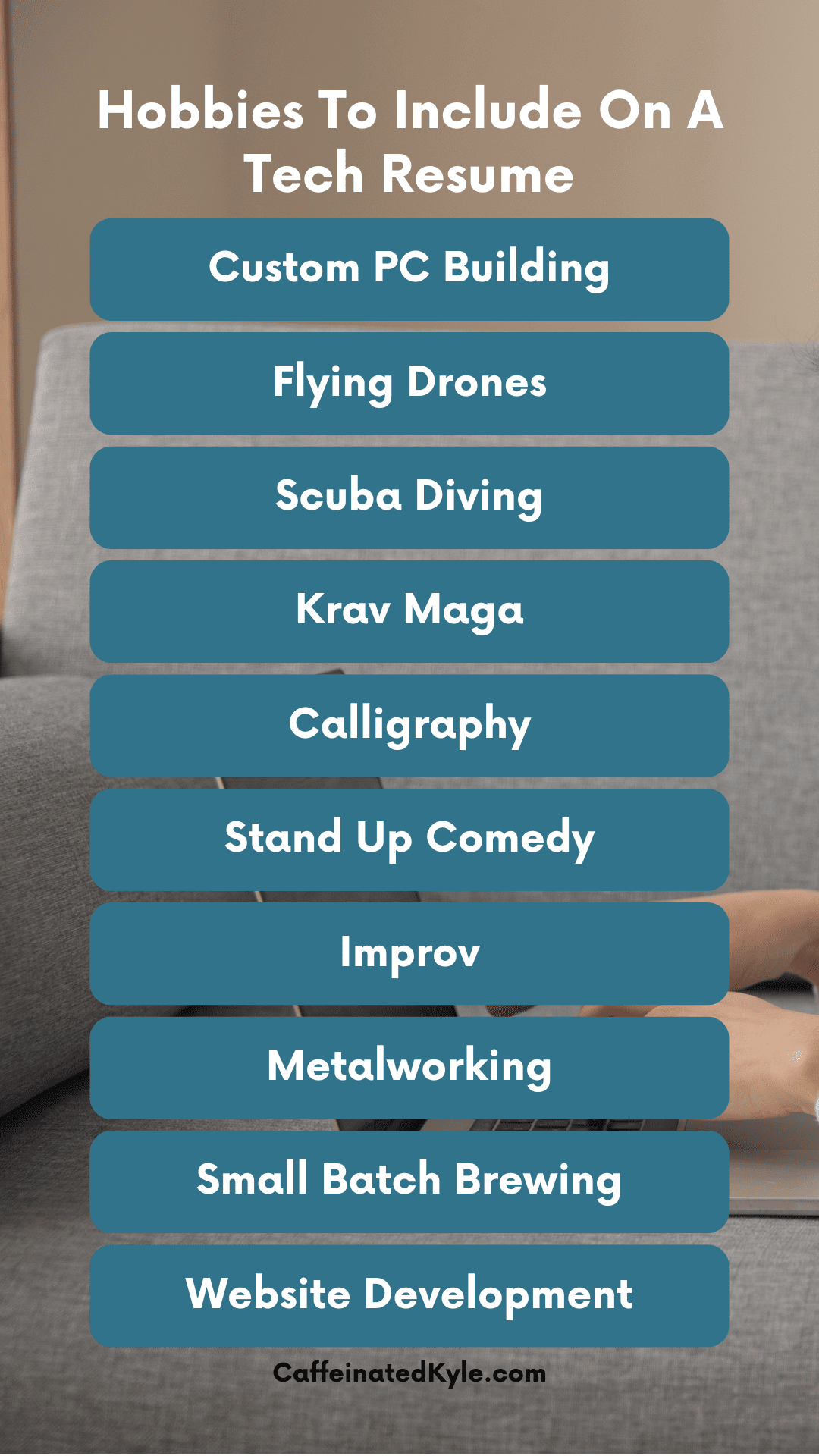 Hobbies Include 5 Great Reasons To Include Hobbies On Your Resume | CaffeinatedKyle.com